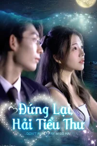 Đứng Lại, Hải Tiểu Thư